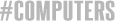 #Computers